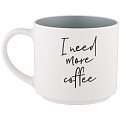 Кружка фарфор, 470 мл, I Need More Coffee, Lefard, 260-982 - фото 2